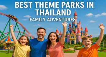 Best Theme Parks in Thailand: Perfect Trip and Adventure Destinations with Family
